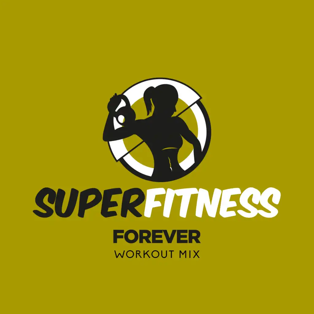 Forever (Workout Mix Edit 135 bpm)
