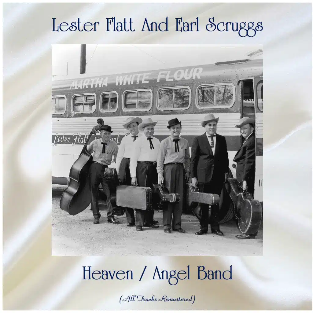 Heaven / Angel Band (All Tracks Remastered) [feat. The Foggy Mountain Boys]