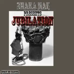 Jubilation (Shaka Man Presents)