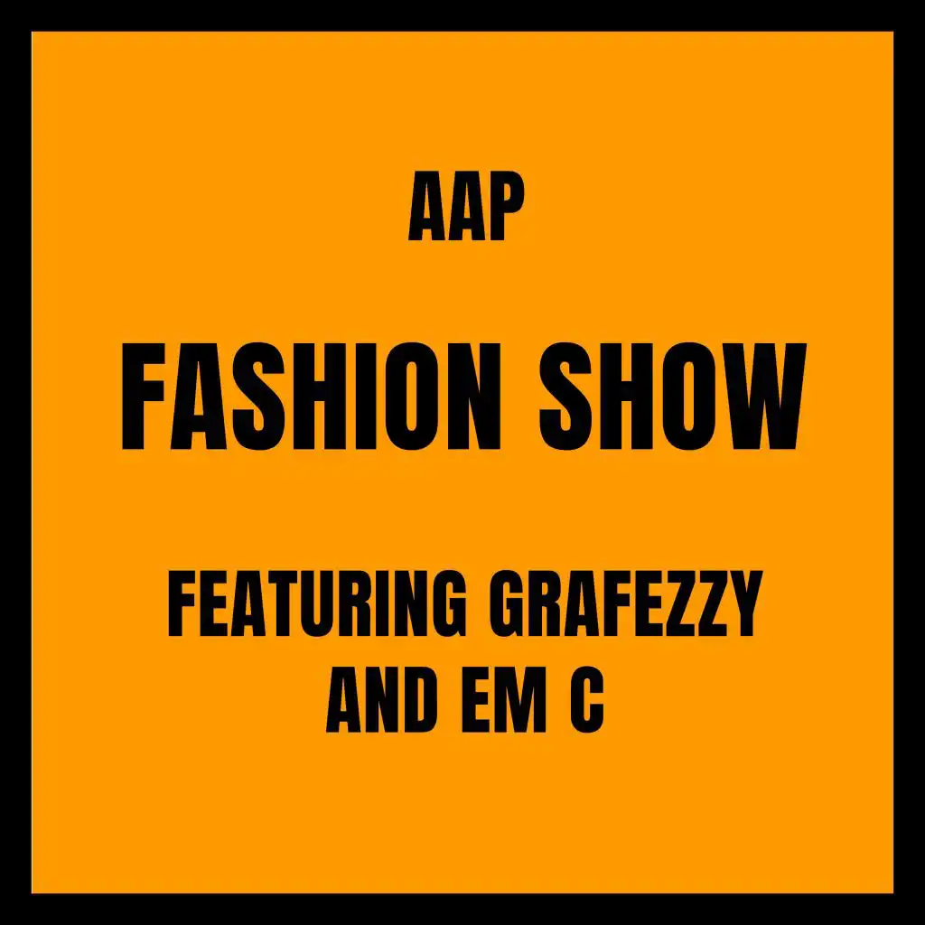 Fashion Show (feat. Grafezzy & Em C)
