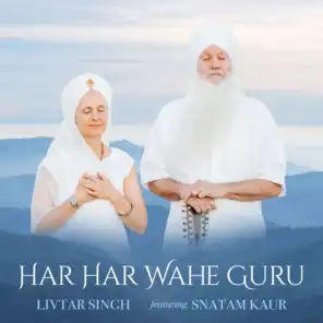 Har Har Wahe Guru (feat. Snatam Kaur)