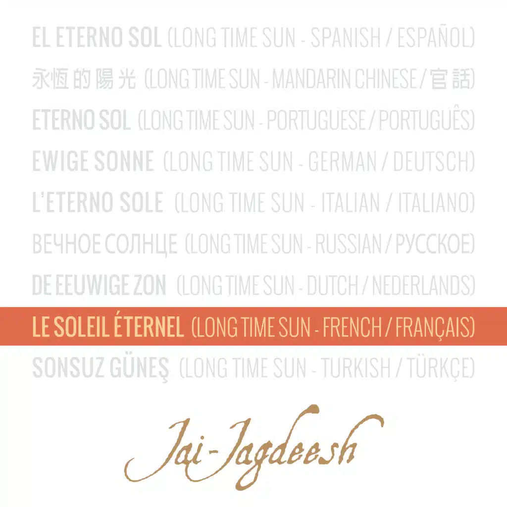 Le Soleil Éternel (Long Time Sun) (French / Français)