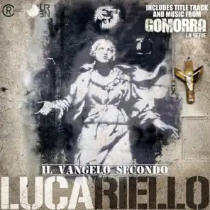 Il Vangelo Secondo Lucariello (Title Track & Music from Gomorra TV Series - Gomorrah)
