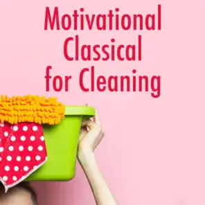 Motivational Classical for Cleaning
