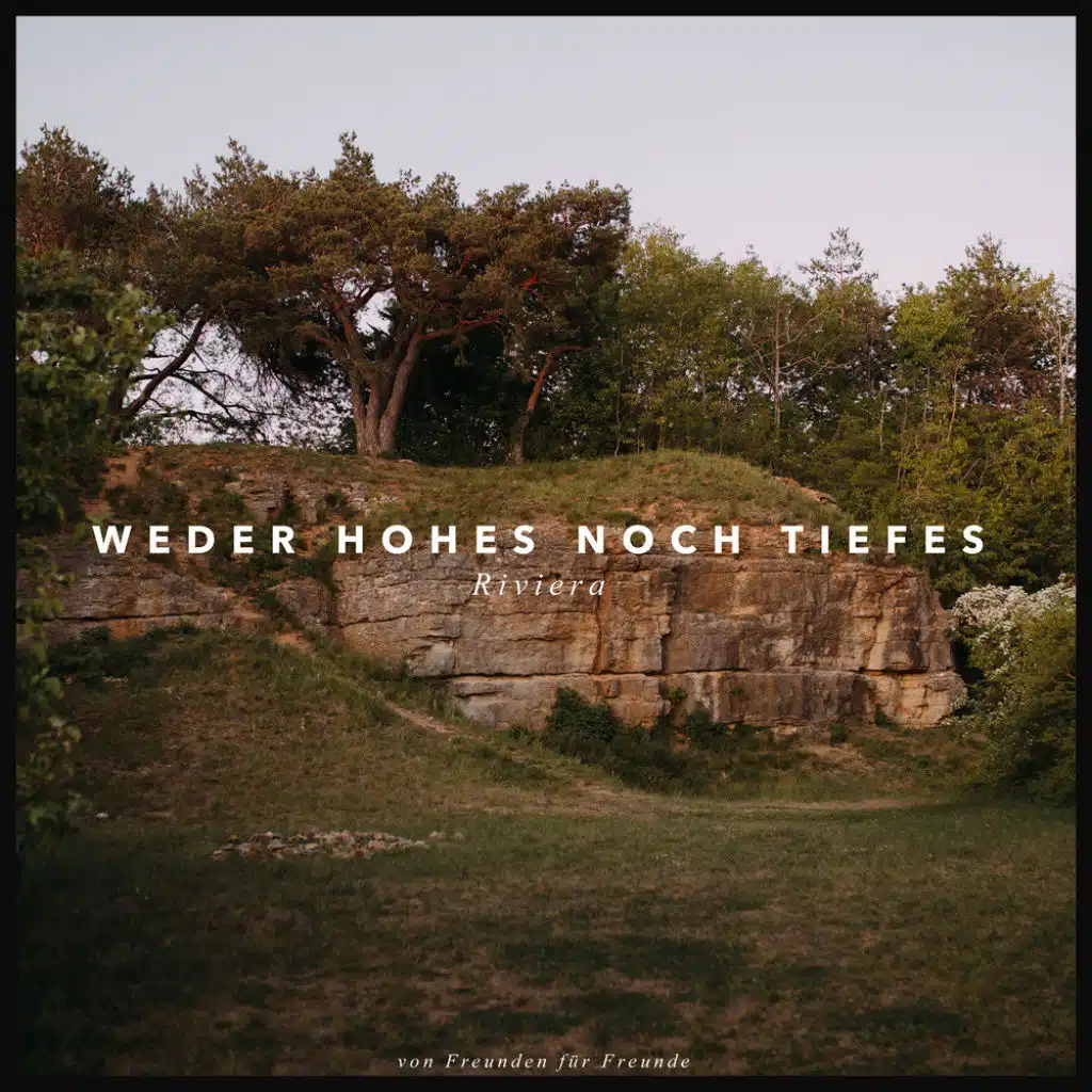 Weder Hohes noch Tiefes