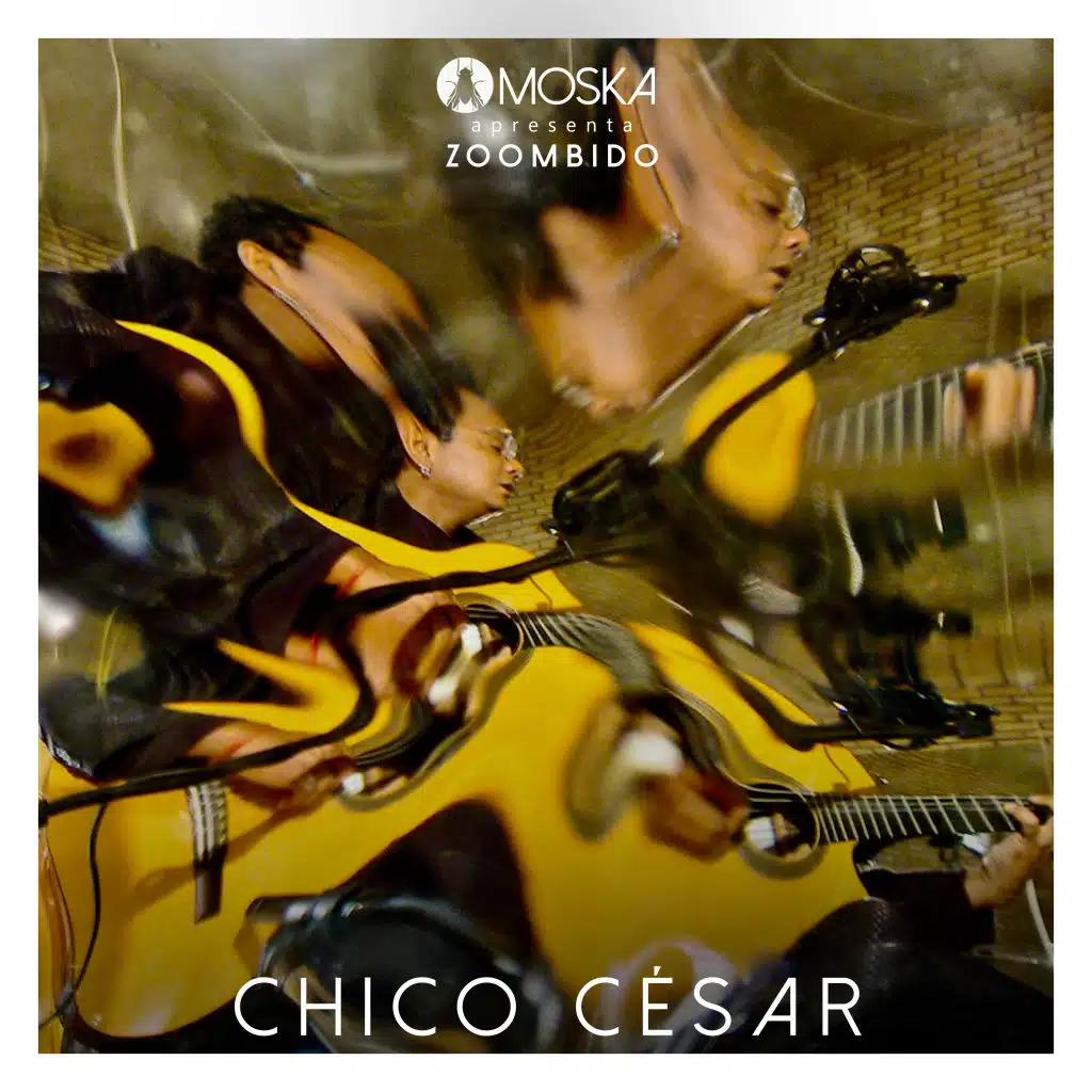 Moska Apresenta Zoombido: Chico César