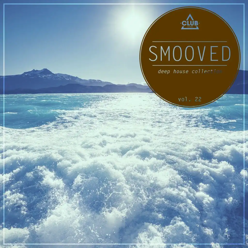 Smooved: Deep House Collection, Vol. 22