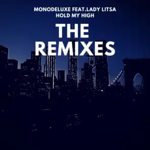 Hold My High (The Remixes) [feat. Lady Litsa]