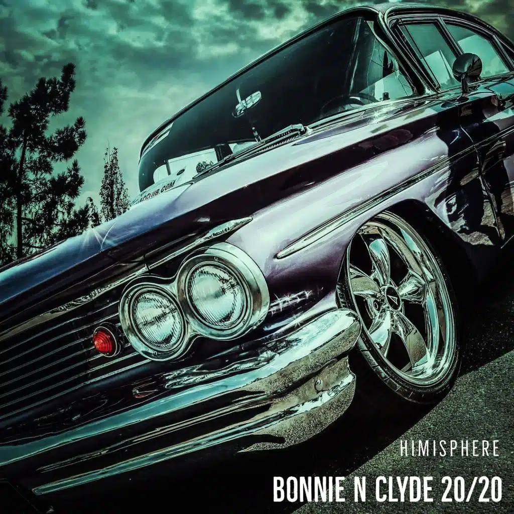 Bonnie N Clyde 20/20