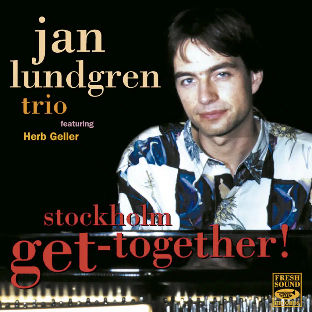 Stockholm Get-Together (feat. Herb Geller)