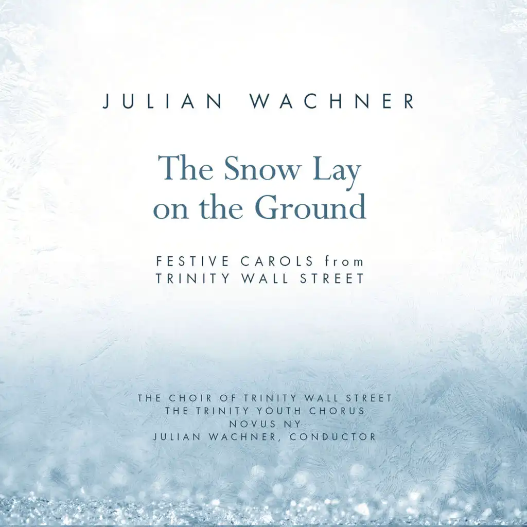 The Snow Lay on the Ground (Arr. J. Wachner)