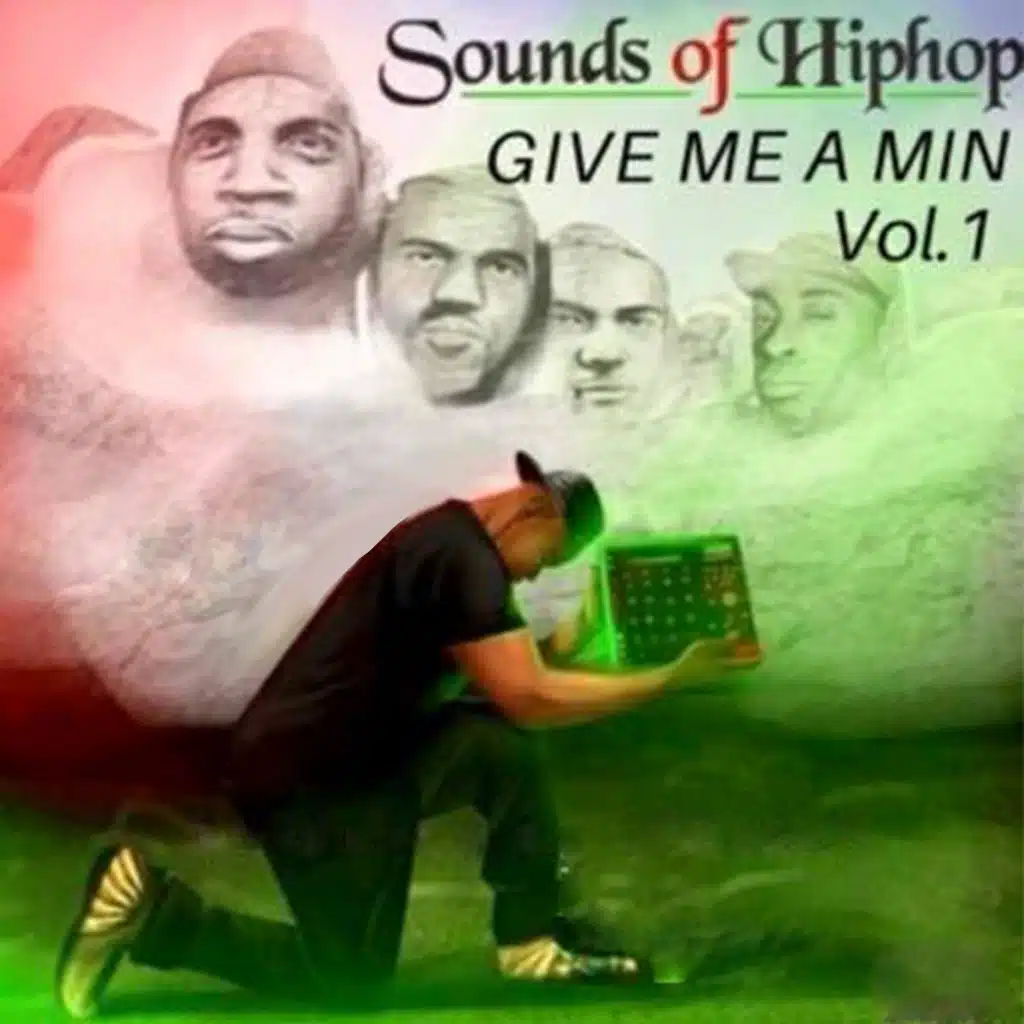 Sounds of Hip Hop (Give Me a Min.), Vol. 1