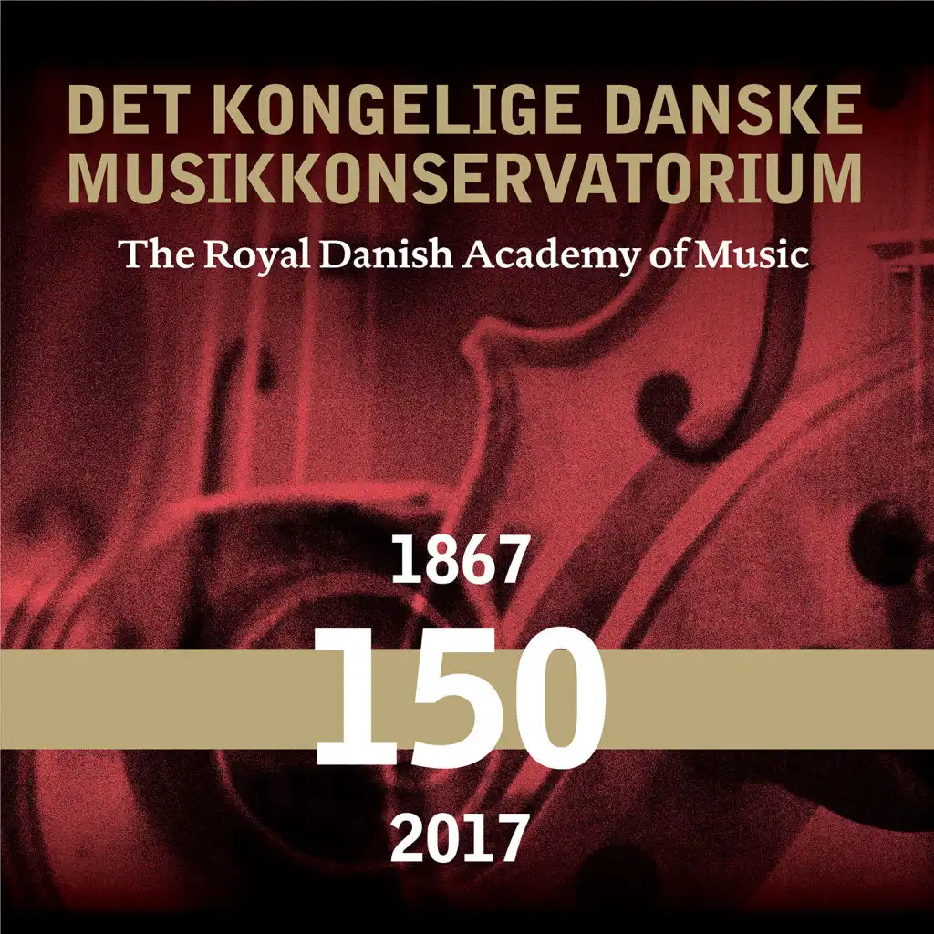 The Royal Danish Academy of Music 150 years