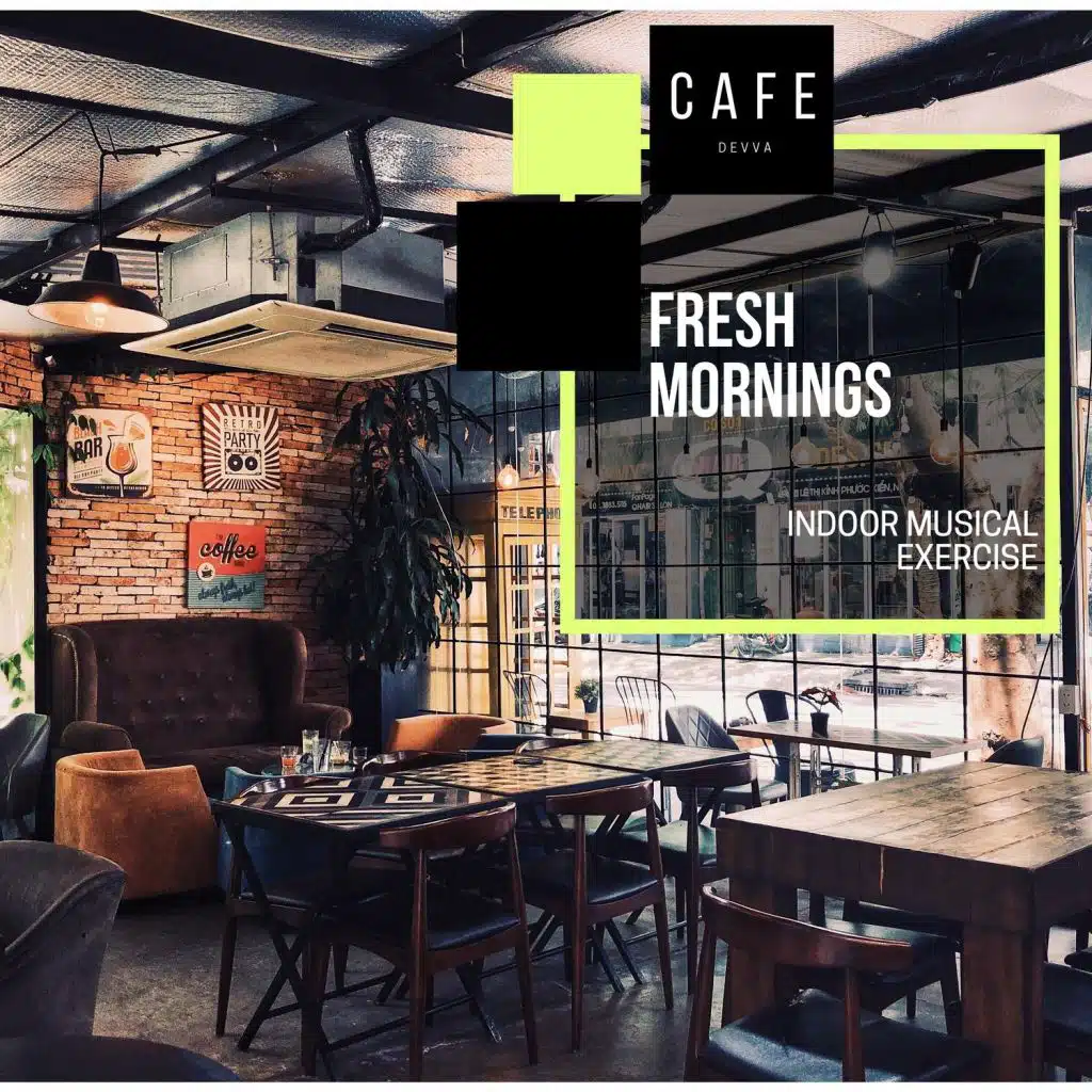 Fresh Mornings - Indoor Musical Exercise