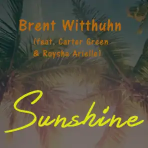 Sunshine (feat. Carter Green & Roysha Arielle)