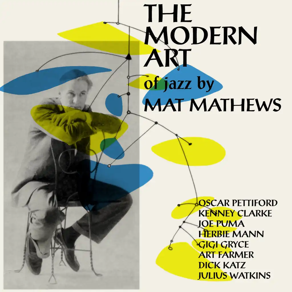 The Modern Art of Jazz (feat. Art Farmer, Dick Katz, Gigi Gryce, Herbie Mann, Joe Puma, Julius Watkins, Kenny Clarke & Oscar Pettiford)