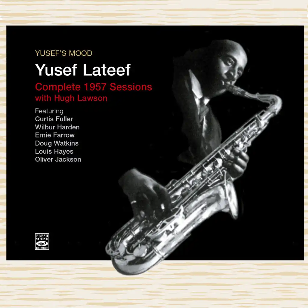 Yusef’s Mood (feat. Curtis Fuller, Doug Watkins, Ernie Farrow, Hugh Lawson & Louis Hayes)