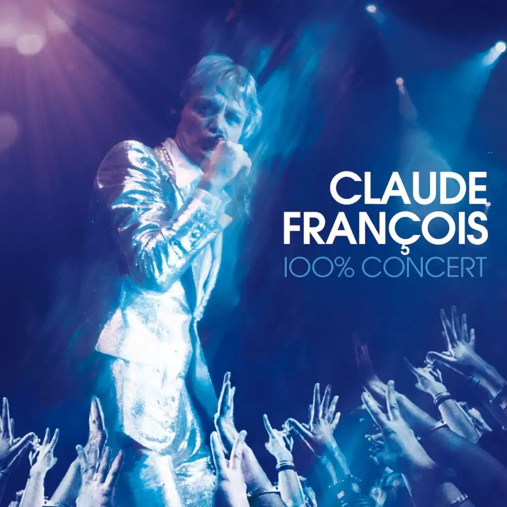 Claude François - 100% concert