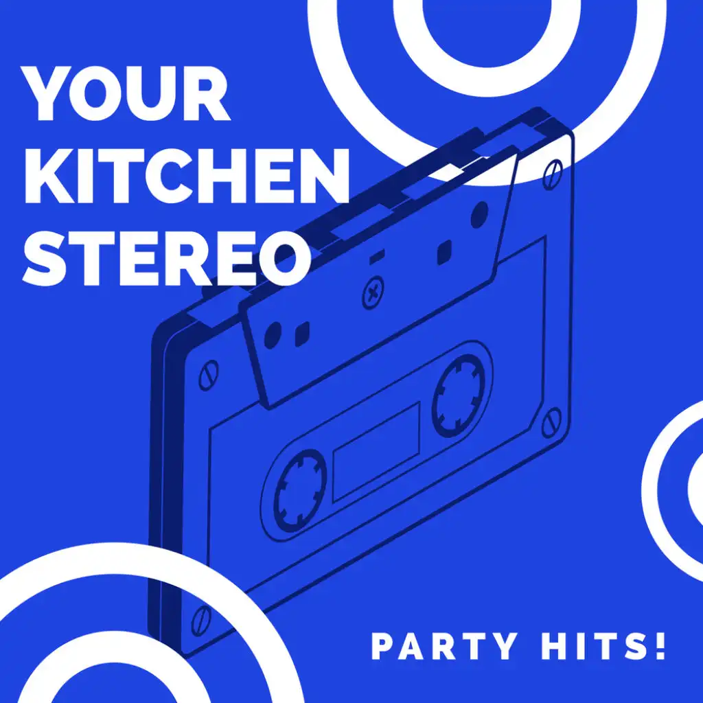 Your Kitchen Stereo: Party Hits!