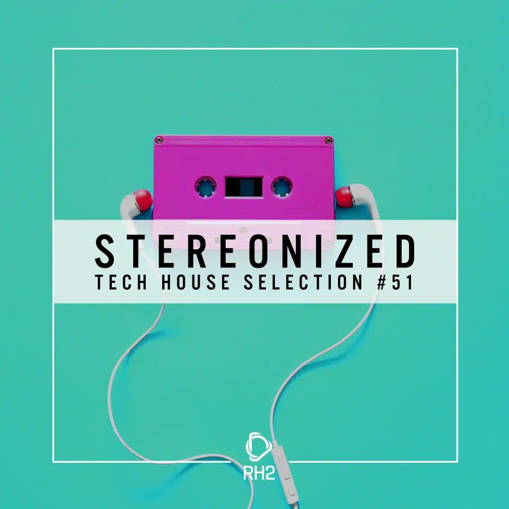 Stereonized, Tech House Selection, Vol. 51