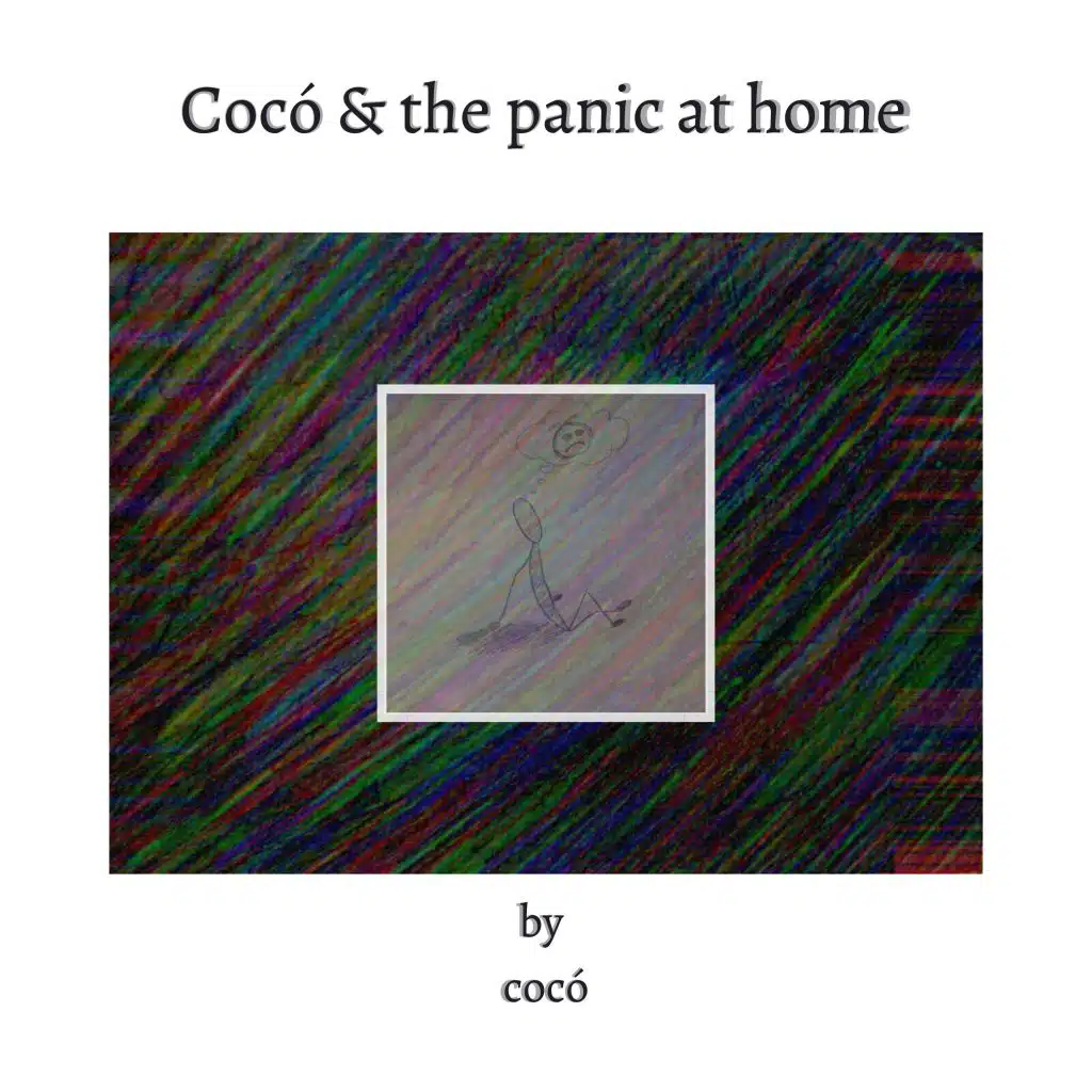 Cocó & the Panic at Home