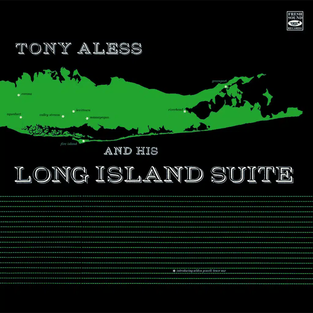 Tony Aless and His Long Island Suite (feat. Arnold Fishkin, Billy Bauer, Dave Schildkraut, J.J. Johnson, Kai Winding, Nick Travis, Pete Mondello & Seldon Powell)