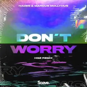 Don't Worry (HGZ Remix)