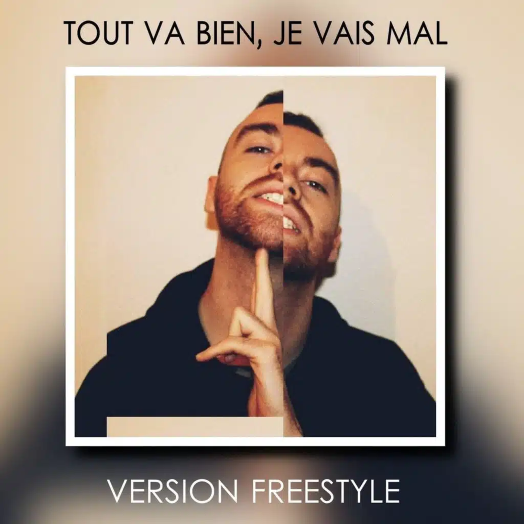Tout va bien, je vais mal (Freestyle)