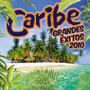 Caribe - Grandes Êxitos 2010