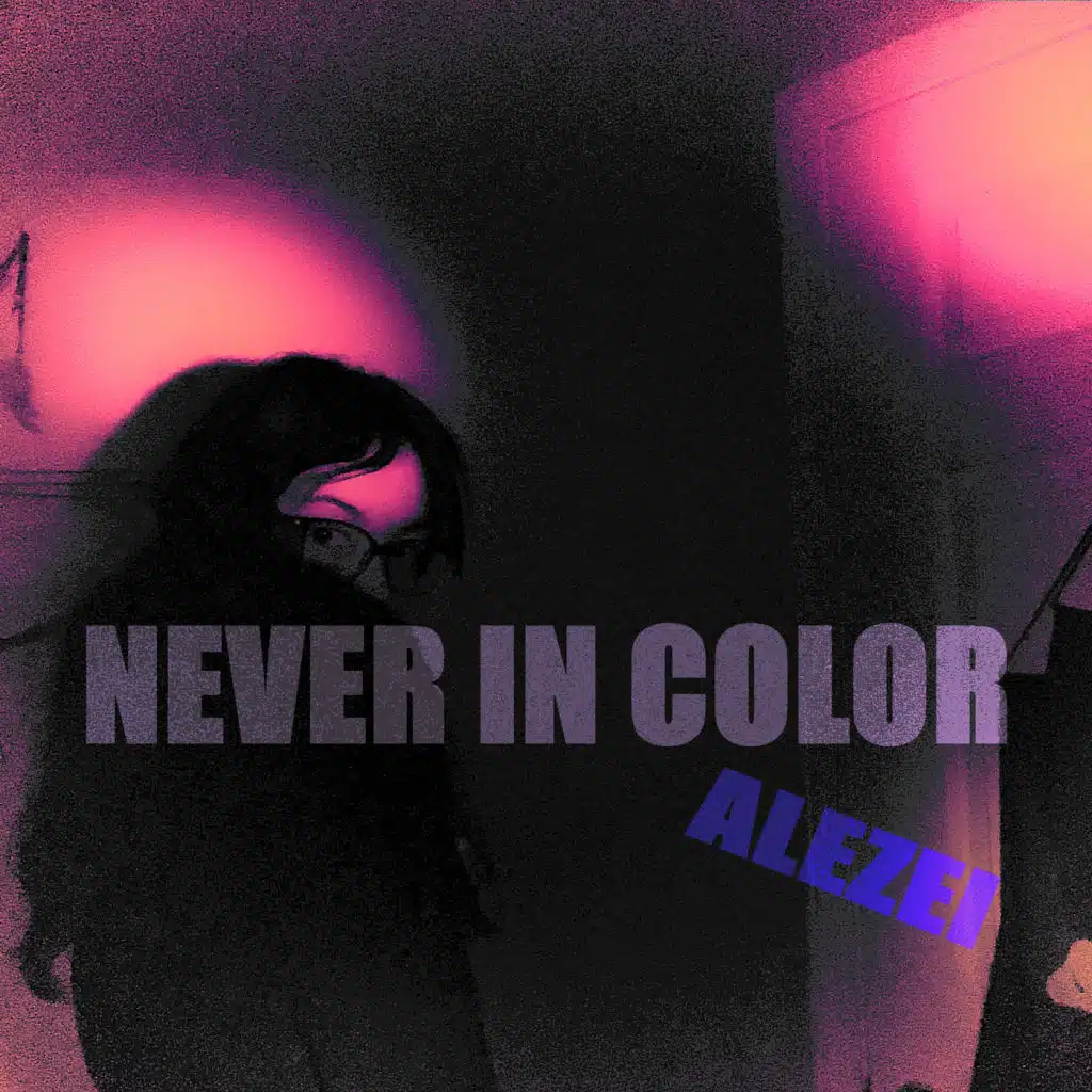Never in Color