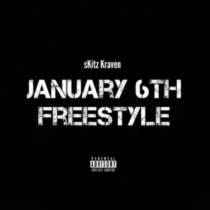 January 6th (Freestyle)