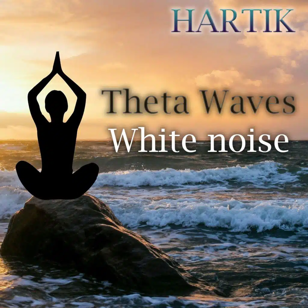 Theta waves (White noise)