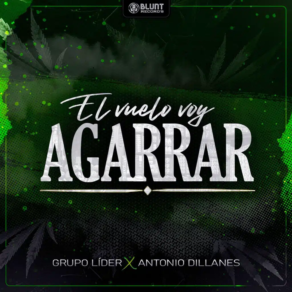 El Vuelo Voy Agarrar (feat. Antonio Dillanes)