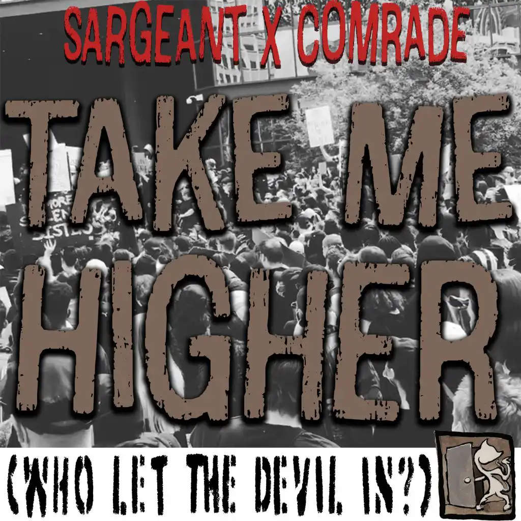 Take Me Higher (Who Let the Devil In) (Instrumental)