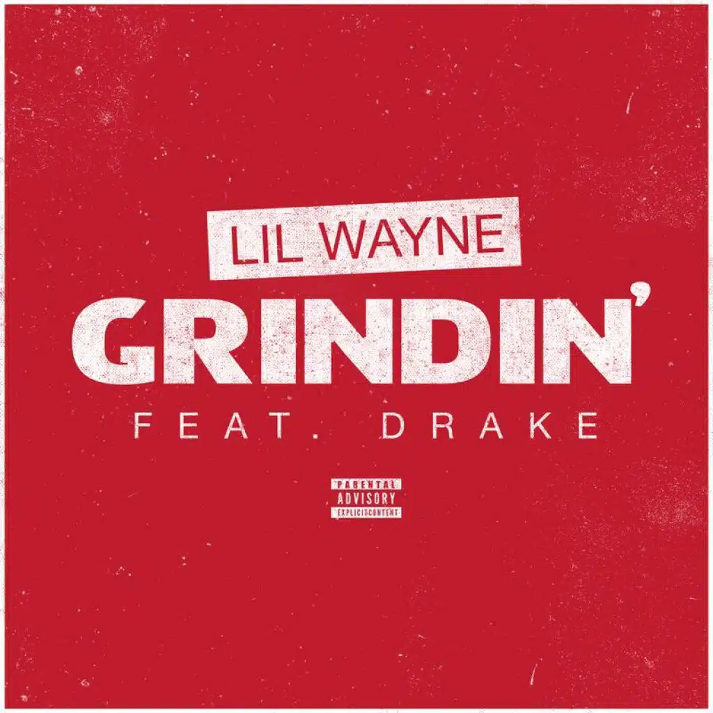 Grindin' (feat. Drake)