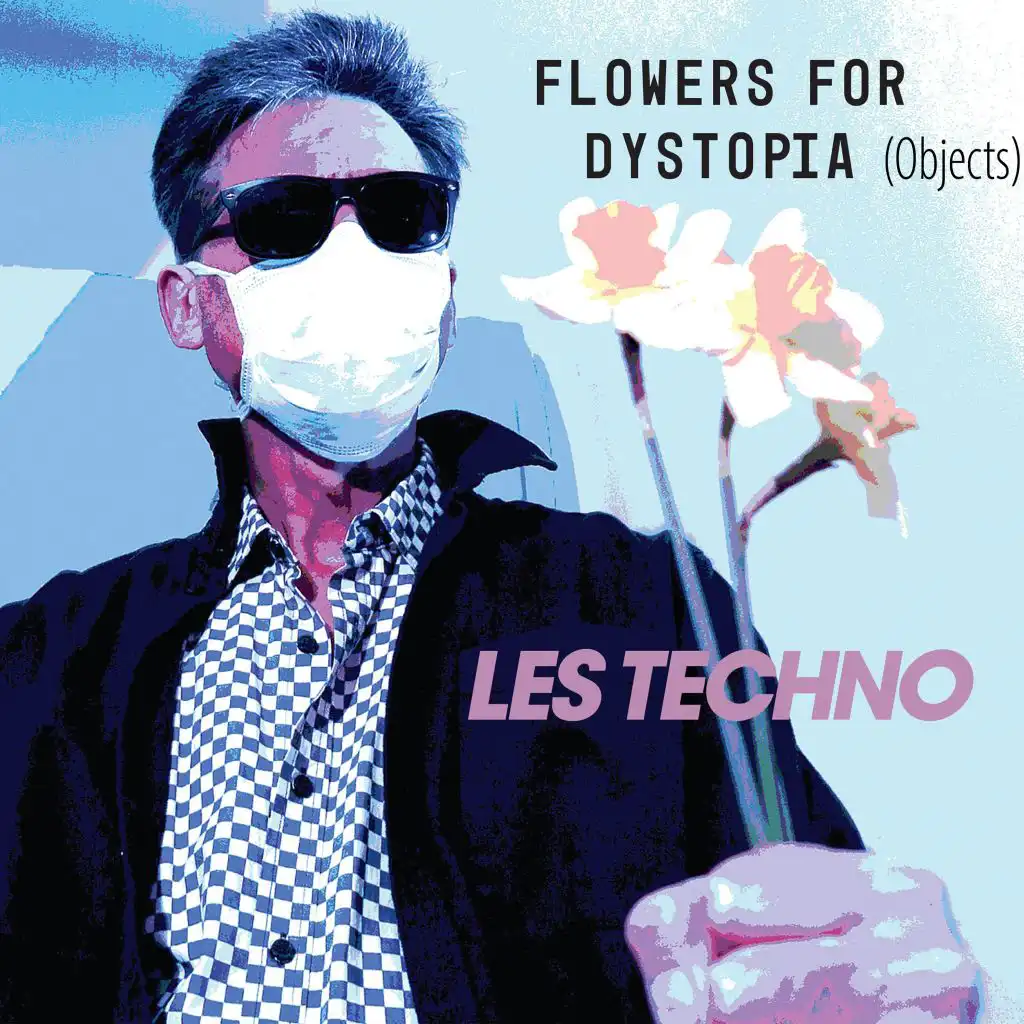 Flowers for Dystopia