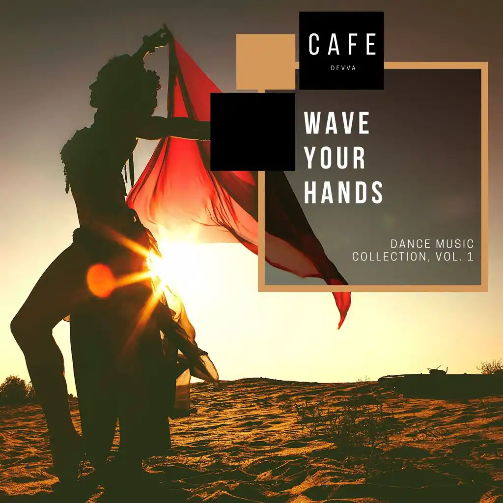 Wave Your Hands - Dance Music Collection, Vol. 1