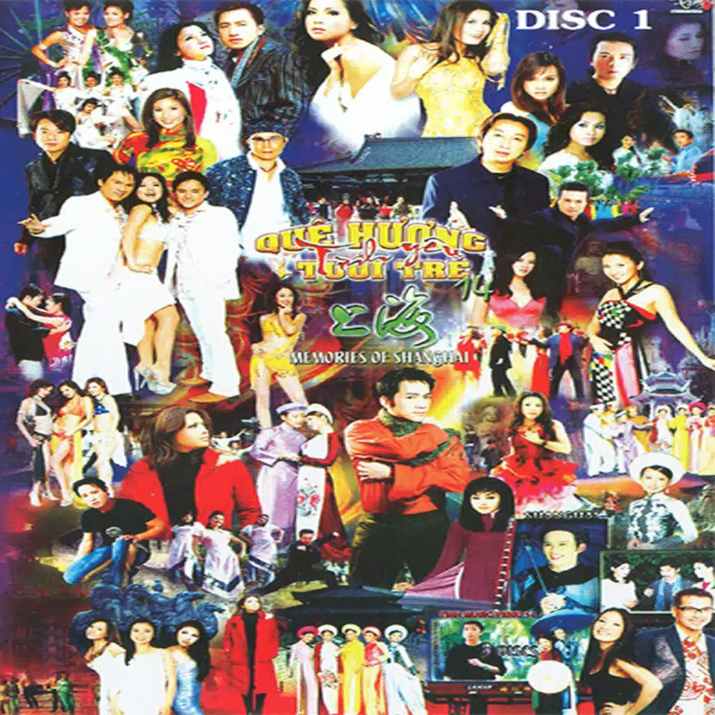Quê Hương Tình Yêu & Tuổi Trẻ 14 (Memories of Shanghai)