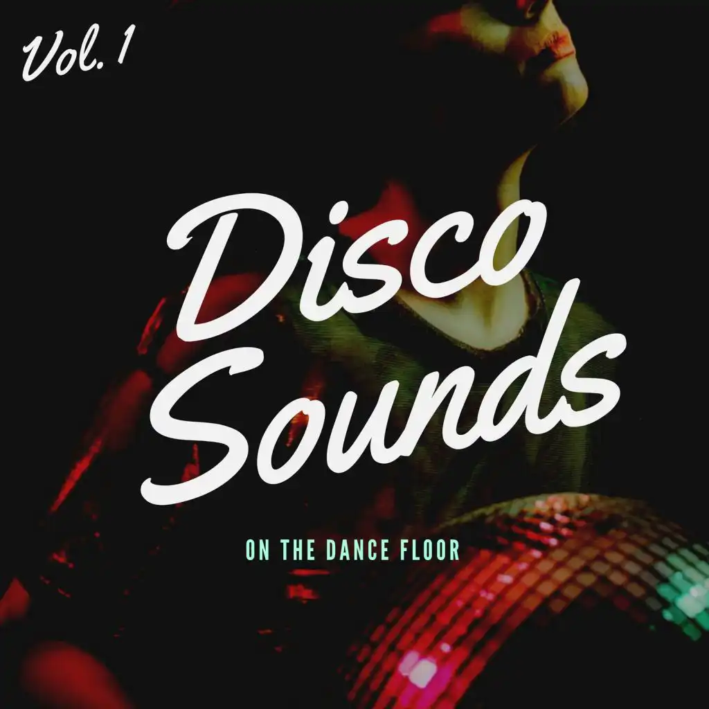 Disco Sounds on the Dance Floor, Vol. 1