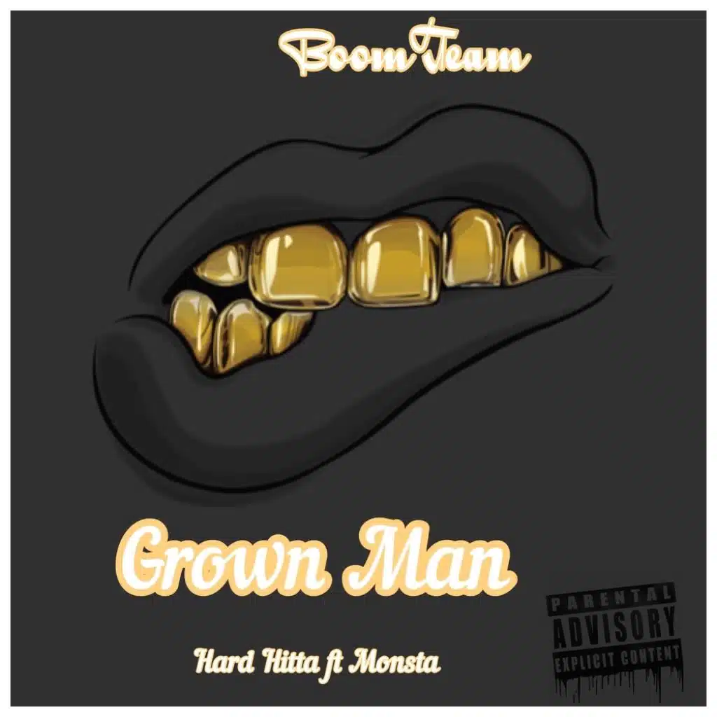 Grown Man (feat. Monsta & Hard Hitta)