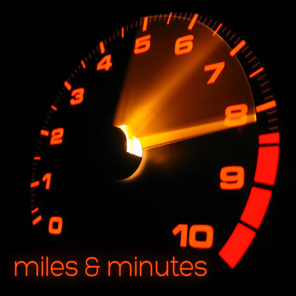 Miles and Minutes