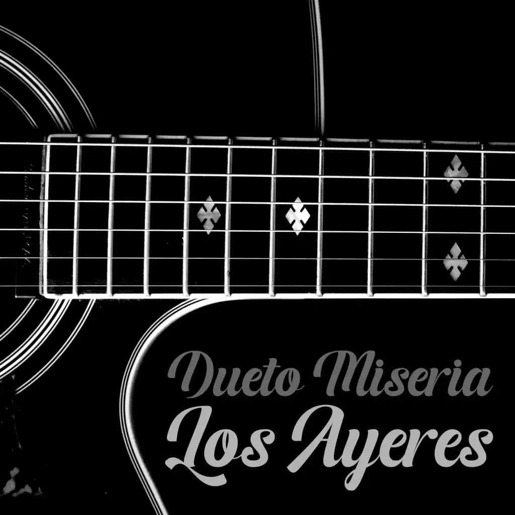 Dueto Miseria - los Ayeres