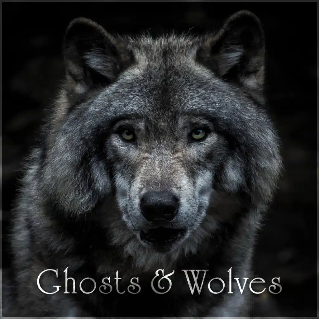 Ghosts and Wolves