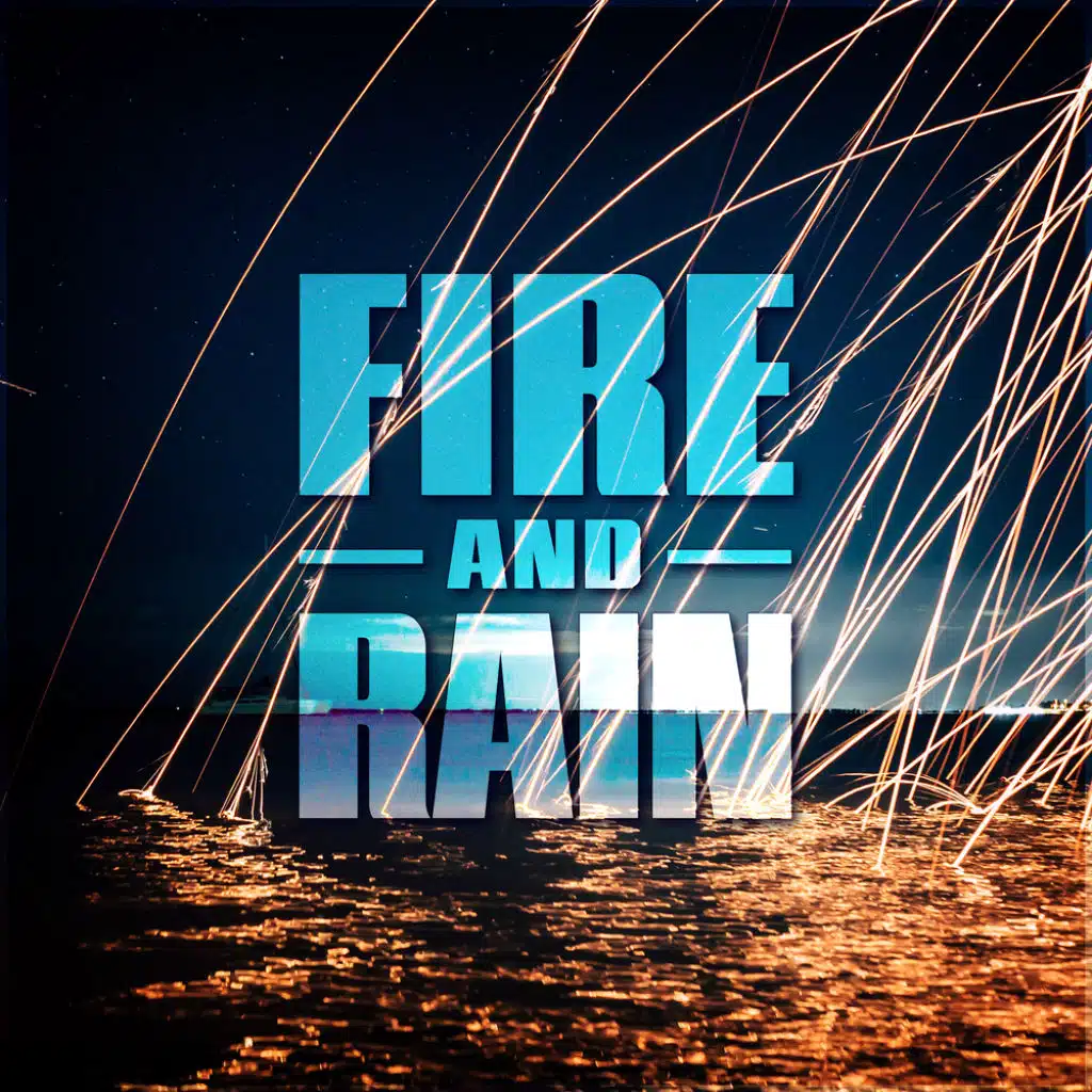 Fire and Rain