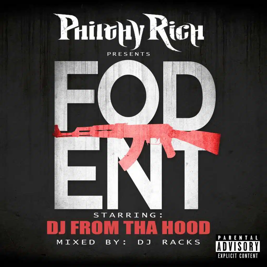 Philthy Rich Presents FOD Ent