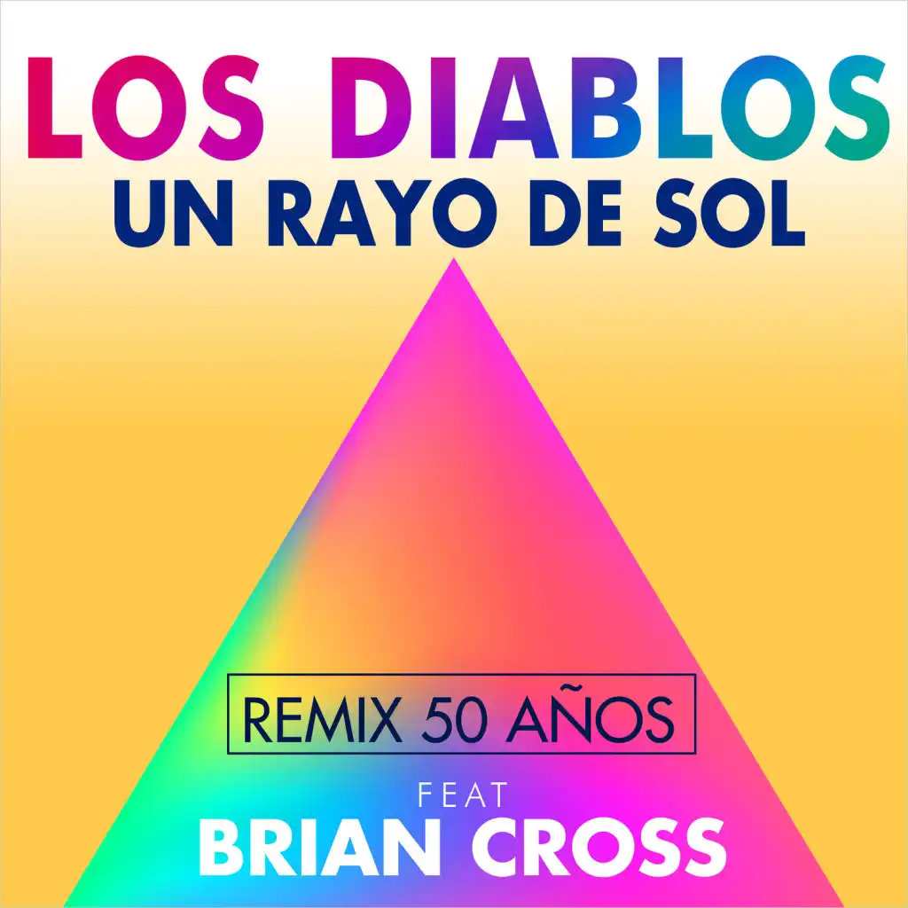 Un Rayo de Sol (Remix 50 Años) [feat. Brian Cross]