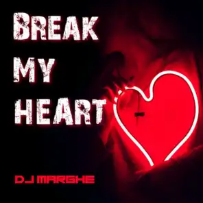 Break My Heart (Instrumental)