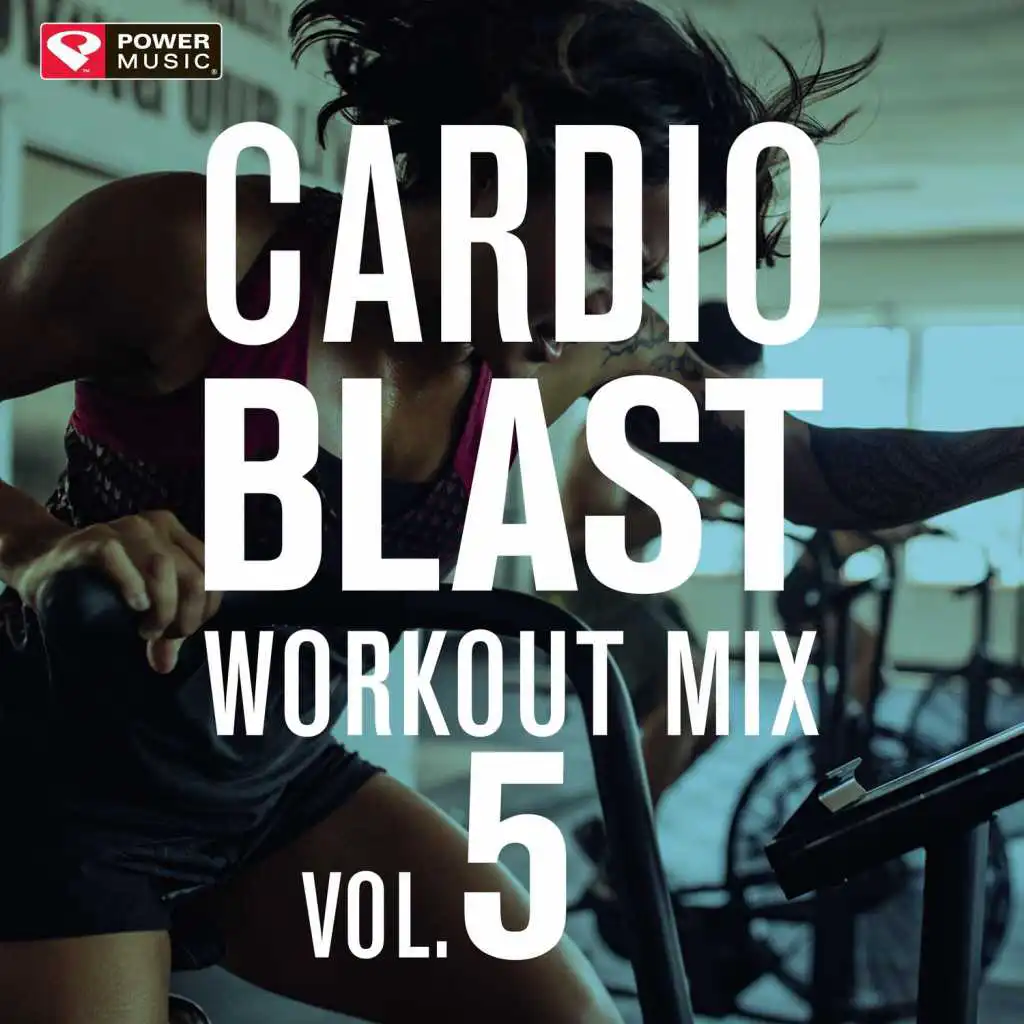 Cardio Blast! Workout Mix Vol. 5