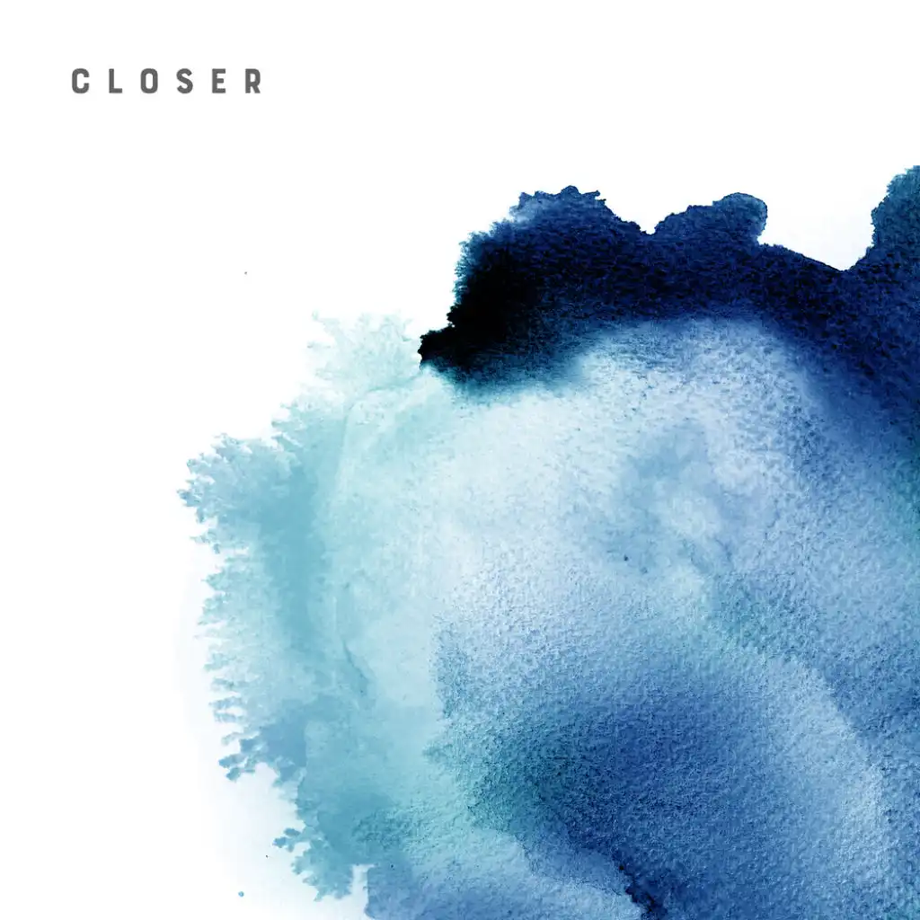 Closer