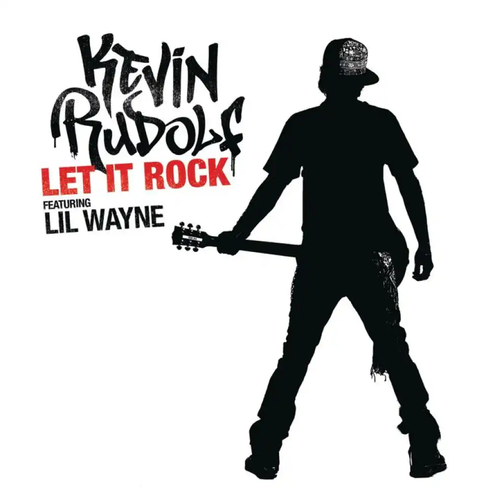 Let It Rock (Radio Edit) [feat. Lil Wayne]